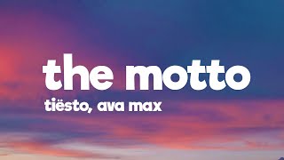 Tiësto, Ava Max - The Motto (Lyrics) Resimi