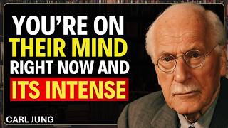 You’re On Their Mind Right Now… And It’s Intense | Carl Jung