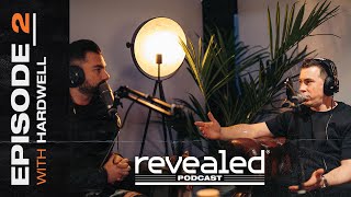 Revealed Podcast Episode 2: Hardwell