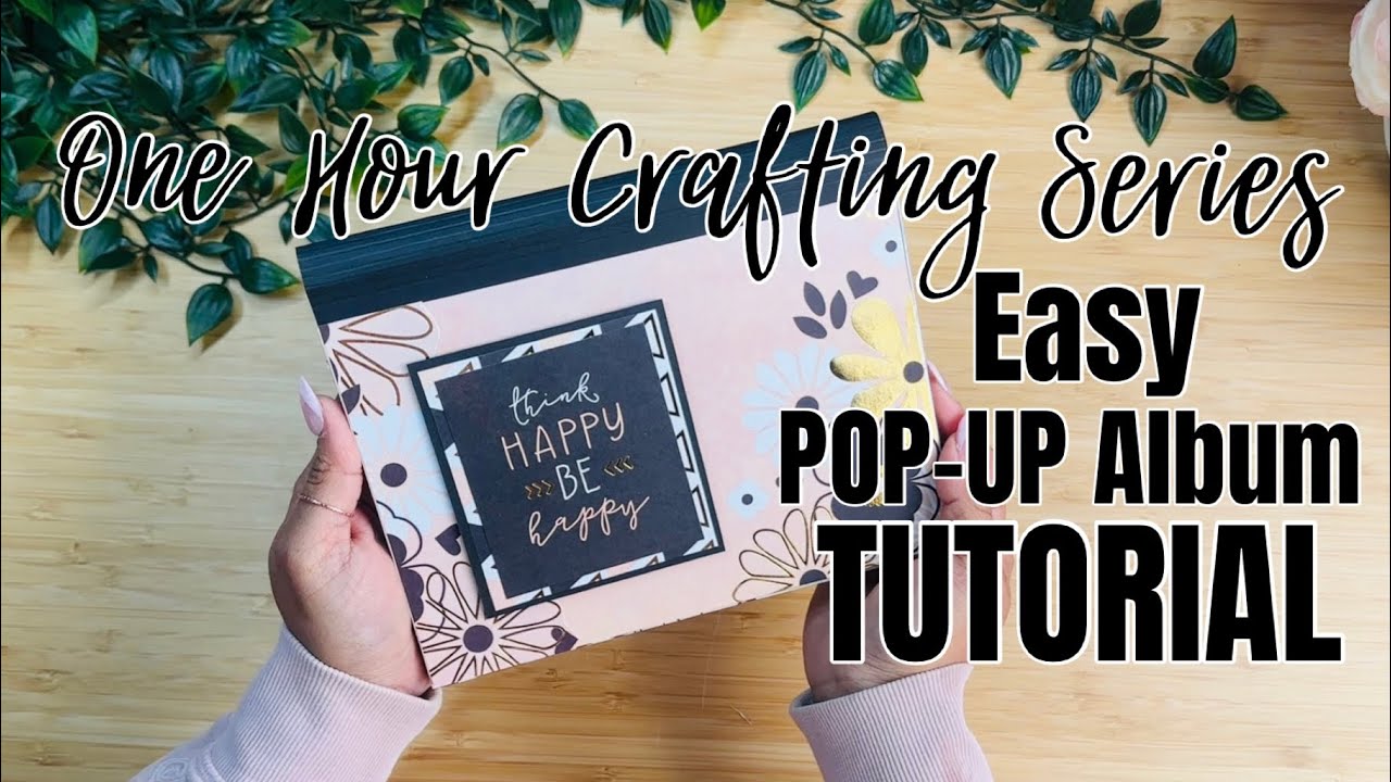 One Hour Crafting Ep.24 | Easy Pop-Up Album TUTORIAL 
