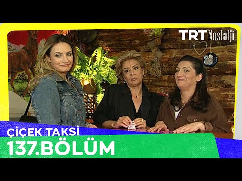 Çiçek Taksi 137. Bölüm @NostaljiTRT