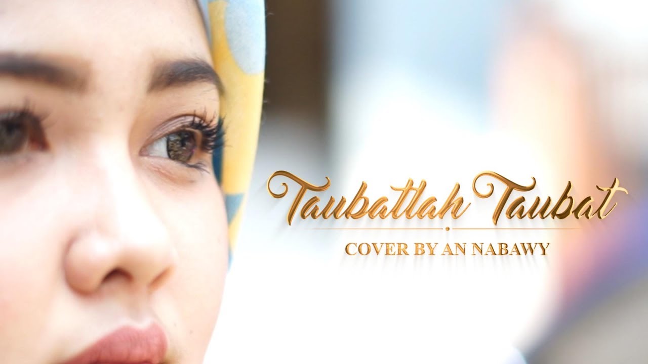 ⁣TAUBATLAH TAUBAT  (Cover By ANNABAWY)