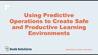 Using Predictive Operations to Create Safe and Productive Learning Environments