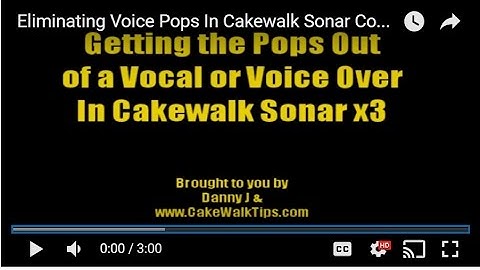 Eliminating Voice Pops In Cakewalk Sonar Computer Recording Software