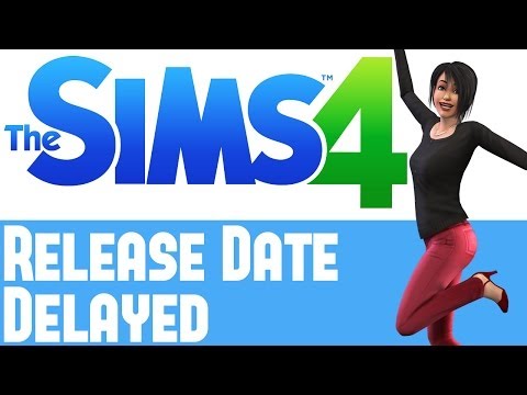 The Sims 4 News - Sims 4 Release Date Delayed - Officially Confirmed By EA