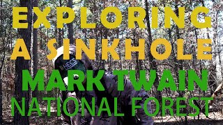 Exploring A Sinkhole In The Mark Twain National Forest (The Search For Bigfoot)