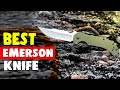 Best Emerson Knife in 2021 – Tested & Selected By Our Expert!