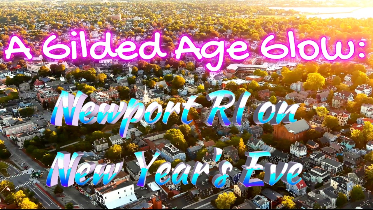 Сияние позолоченного века: Ньюпорт, Род-Айленд, в канун Нового года.
