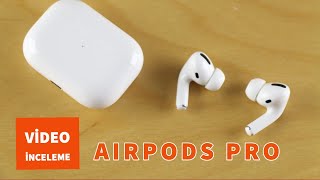 AirPods Pro inceleme: Gürültü engelleme ve diğer önemli detaylar, yorumlar