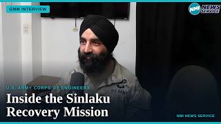 GMM Interview: Lt. Col. Simratpal Singh on the Army Corps Sinlaku Recovery Mission
