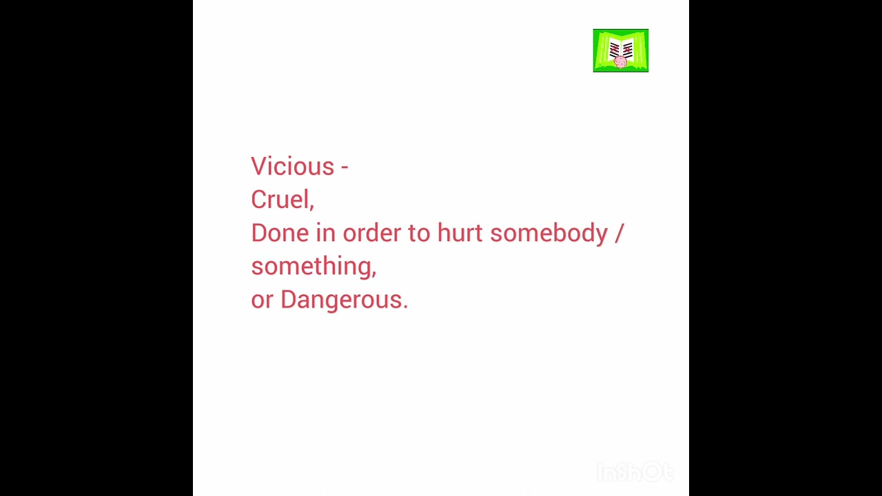 Today's word - Vicious meaning and example. 