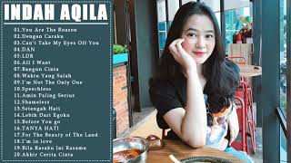 Indah Aqila Full Album Cover Terbaik  - Musik Indonesia 2021-  Best Cover Indah Aqila 2021