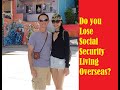 Do you lose social security if you move to another country