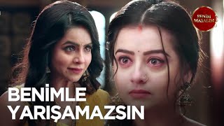 Kocanı Elinden Alıp Sizi Sepetleyeceğim Buradan I Benim Masalım Hint Dizisi