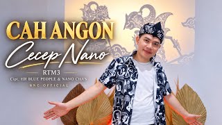 Cah Angon – Cecep Nano (RTM3) |   | NNC 