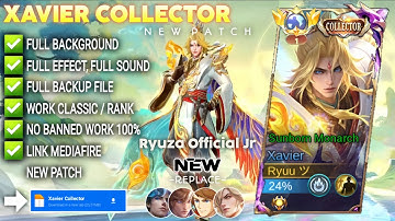 Script Skin Xavier Collector - Sunborn Monarch No Password | Full Effect Voice | Patch Terbaru