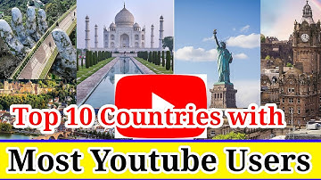 Top 10 countries with most youtube users | countries with most youtube users 2024 |  youtube users