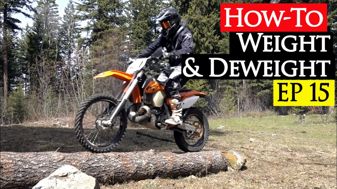 Enduro Riding Tips Series EP 15 | How To Deweight & Weight a Dirt Bike