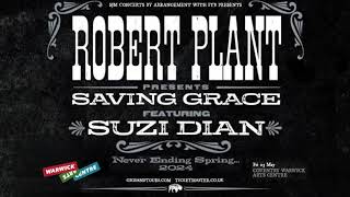 Robert Plant presents Saving Grace Coventry Warwick Arts Centre 03-05-2024 Audio only. Full concert!