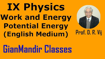 IX Physics | Work and Energy | Potential Energy (English Medium) by Sumit Sir