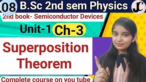 B.Sc 2nd sem Physics || Superposition Theorem || By Jyoti Chaudhary ✍️✍️