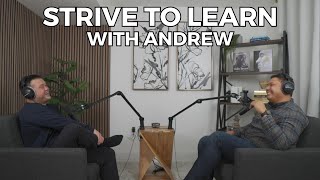 Strive To Learn | Andrew's Journey