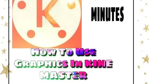 How to use Clip Graphics, How to use Clip Graphics in kine master, watch it and clear your doubt....
