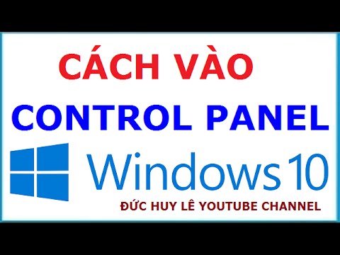 Video: Cách Mở Control Panel Trong Windows