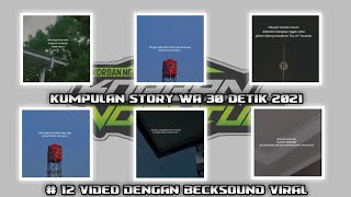 STORY WA DJ QUOTES 30 DETIK || KUMPULAN STORY WA TERBARU 2021 LINK MEDIAFILE