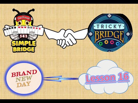 Tricky Bridge Lesson 16 Challenge