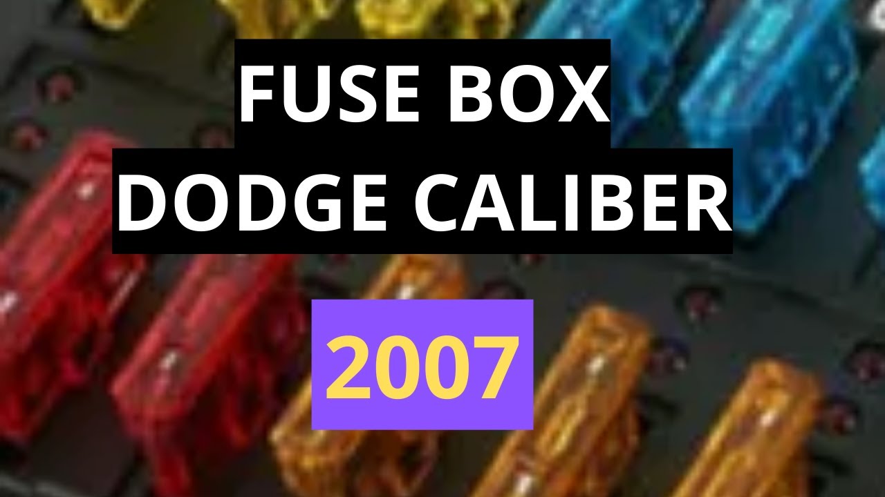 FUSE BOX and DIAGRAM Dodge Caliber 2007 YouTube