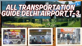 Delhi Airport transportation: The complete Guide IGIA T-3 | Taxi | Buses | Metro | Indo Canadian screenshot 2