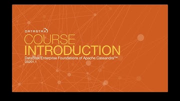 DS201.01 Course Introduction | Foundations of Apache Cassandra