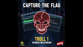 Capture the Flag: Troll 1 VulnHub Walkthrough