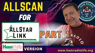 AllScan for AllStar HamVoip Version / Part 1 by Ham Radio Crusader 1,079 views 2 months ago 17 minutes