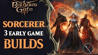 Baldur's Gate 3 Sorcerer Build Guide - Early Game Sorcerer Builds (Including Multiclassing)