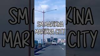 Sm Marikina Marikina City roadtrip