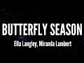 Butterfly Season Ella Langley Miranda Lambert Lyrics mp3