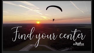 Find Your Center - NEW Paramotor Training with Aviator Video 2020