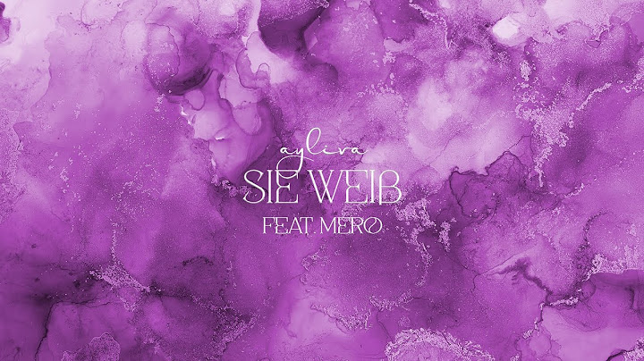 AYLIVA x MERO - Sie weiß (prod. by Frio & Kyree)