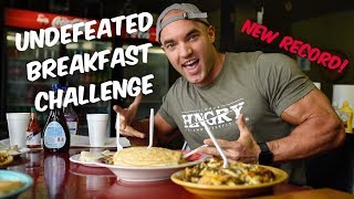 UNDEFEATED BREAKFAST CHALLENGE