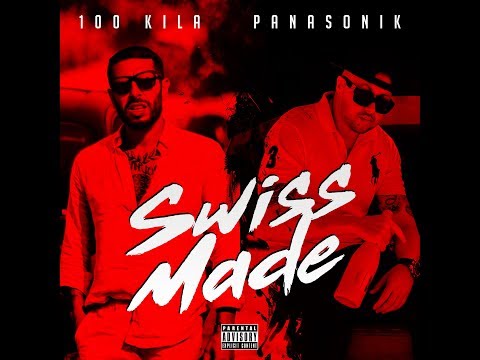 100 Kila Ft. Panasonika - Swiss Made