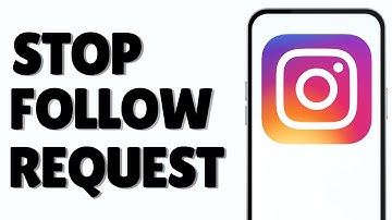 How to Stop Follow Requests on Instagram (2025)