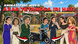 FULL MOVIE AZAB TETANGGA IRI HATI! SPESIAL KEMERDEKAAN DRAMA ANIMASI KARTUN INDONESIA