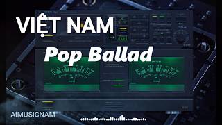 VIỆT NAM Pop Ballad LIST | Relaxation Music , âm nhạc thư dãn,giải trí