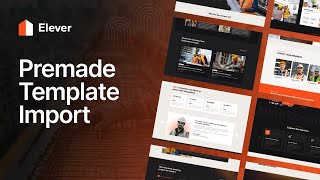 Elever - Premade Template Import Guide
