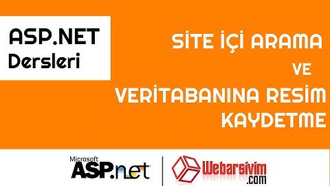 Asp.net site içi arama ve veritabanına resim ekleme