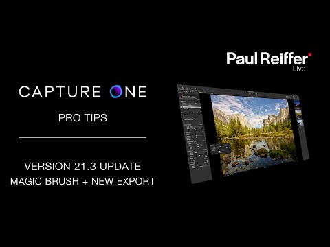 Capture One Pro Tips - Version 21 Upgrade Guide - In-Depth: Magic Brush, New Exporter... 21.3 / 14.3