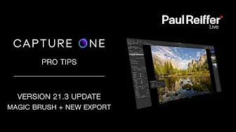 Capture One Pro Tips - Version 21.3 Upgrade Guide - In-Depth: Magic Brush, New Exporter +more | 14.3