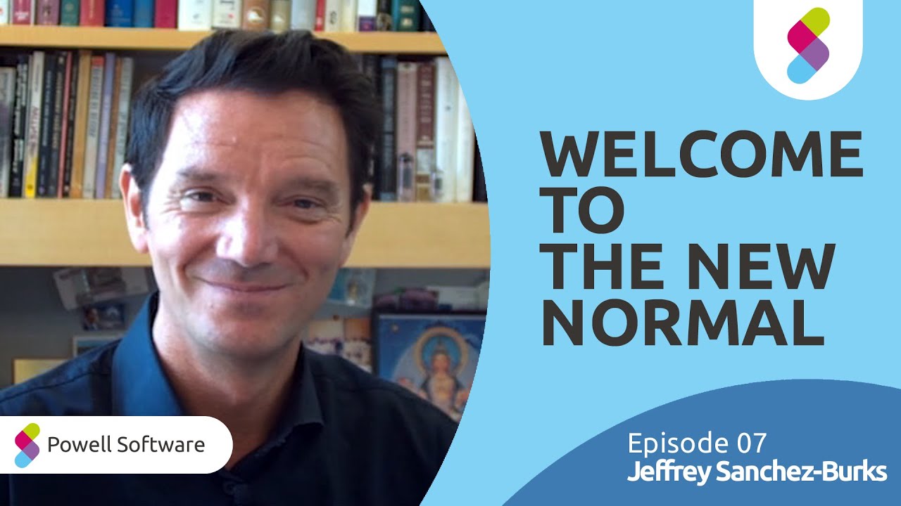 Jeffrey Sanchez-Burks - "Welcome to the New Normal" Podcast 